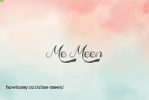 Me Meen
