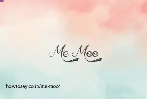 Me Moo