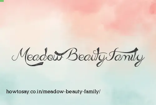 Meadow Beauty Family