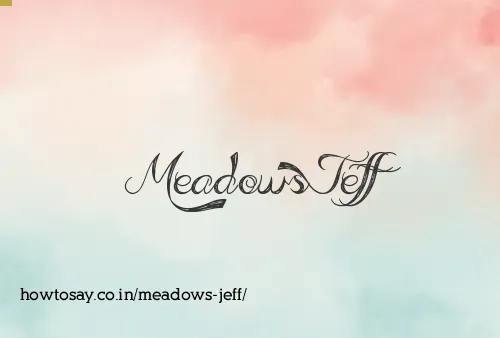 Meadows Jeff