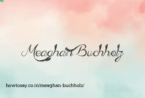 Meaghan Buchholz