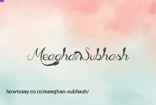 Meaghan Subhash