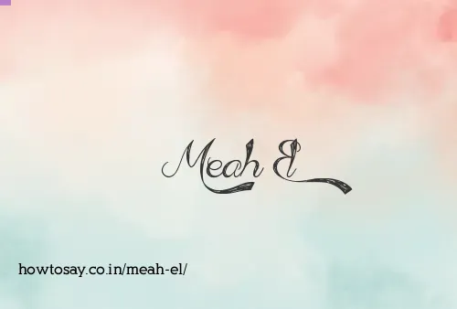 Meah El