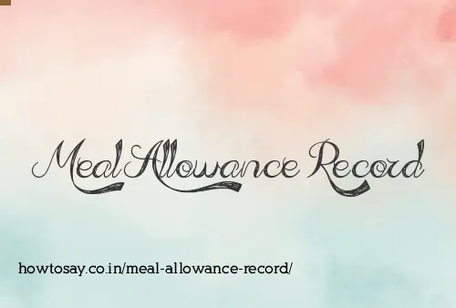 Meal Allowance Record