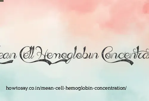 Mean Cell Hemoglobin Concentration