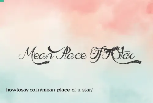 Mean Place Of A Star
