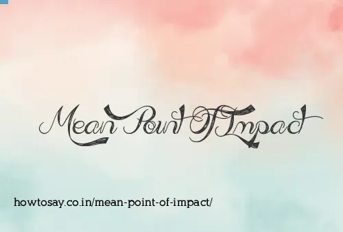 Mean Point Of Impact
