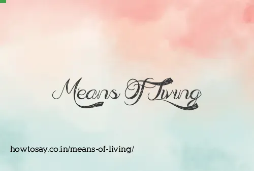 Means Of Living