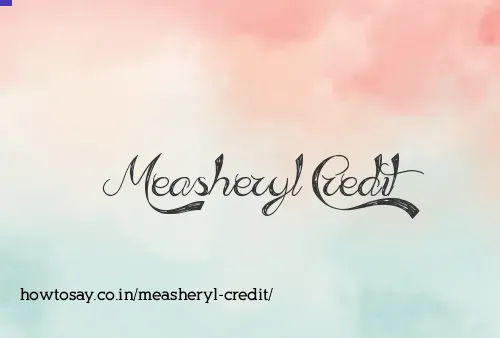 Measheryl Credit