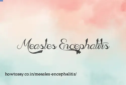 Measles Encephalitis