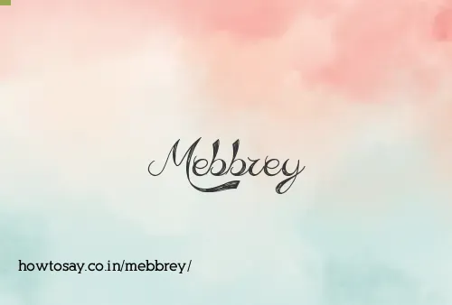 Mebbrey