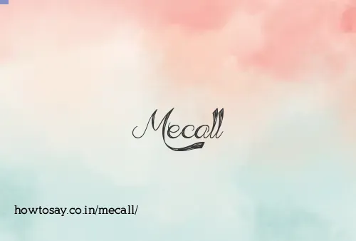 Mecall