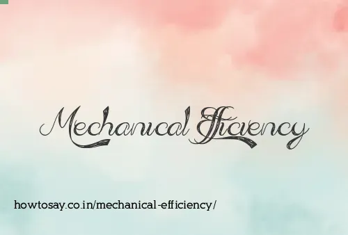 Mechanical Efficiency