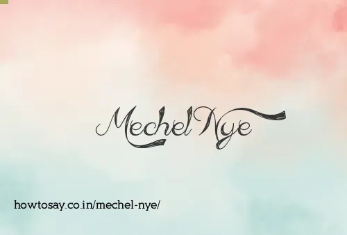 Mechel Nye