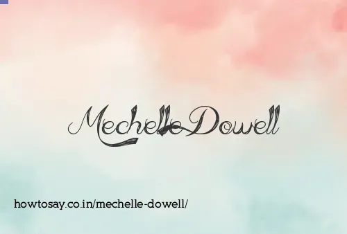 Mechelle Dowell