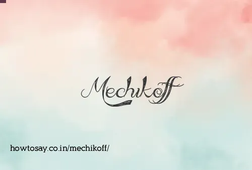 Mechikoff