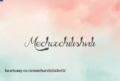 Mechurchilishvili