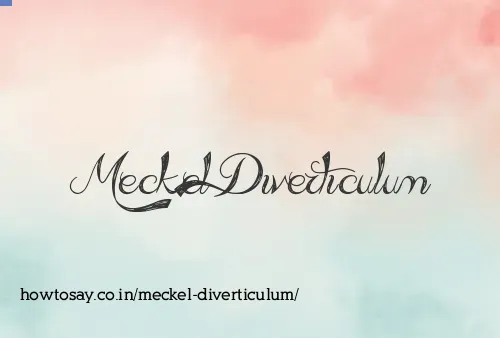 Meckel Diverticulum