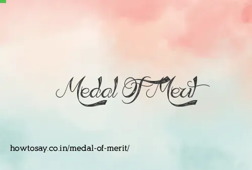 Medal Of Merit