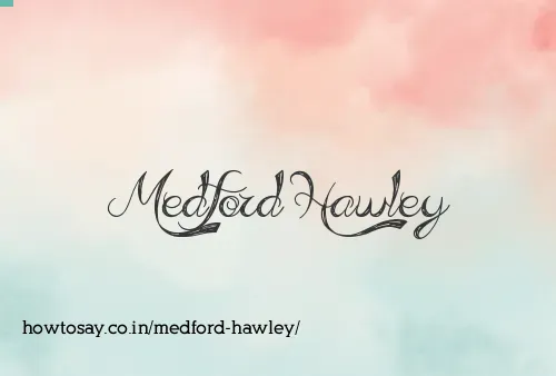 Medford Hawley