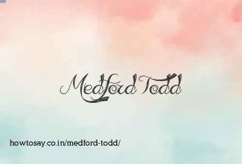 Medford Todd