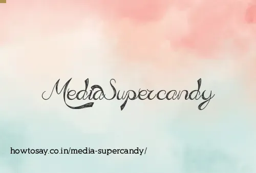 Media Supercandy