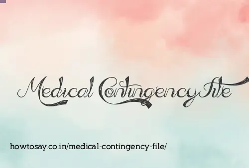 Medical Contingency File