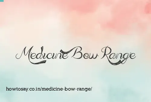 Medicine Bow Range