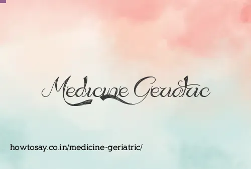 Medicine Geriatric