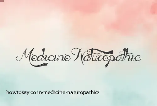 Medicine Naturopathic