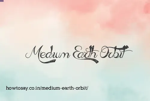 Medium Earth Orbit