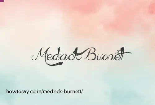 Medrick Burnett