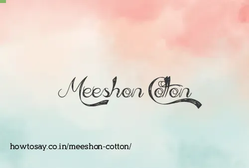 Meeshon Cotton