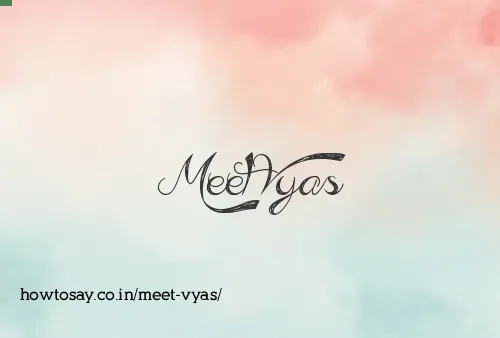 Meet Vyas