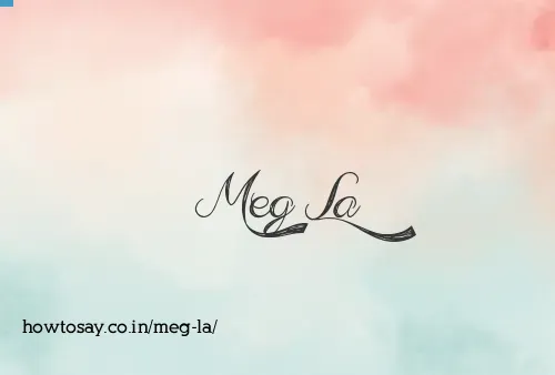 Meg La
