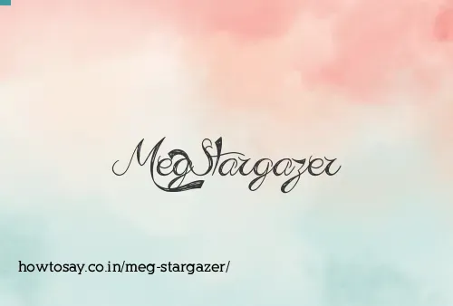 Meg Stargazer