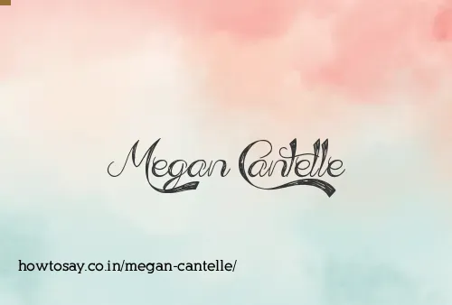 Megan Cantelle