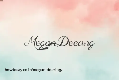 Megan Deering