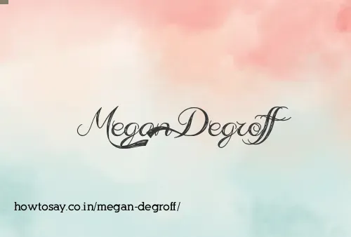 Megan Degroff