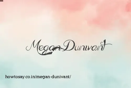 Megan Dunivant