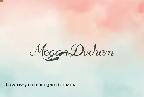 Megan Durham