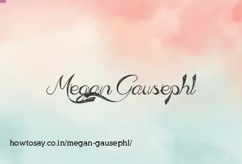 Megan Gausephl