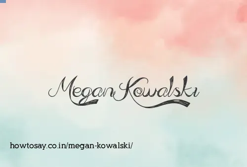 Megan Kowalski