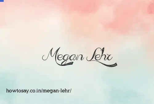 Megan Lehr