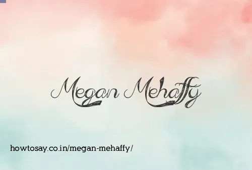 Megan Mehaffy