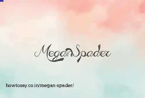 Megan Spader