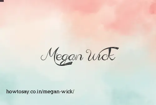 Megan Wick