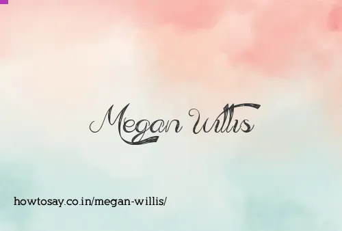 Megan Willis