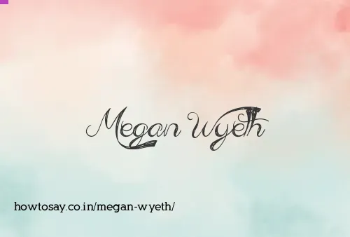 Megan Wyeth