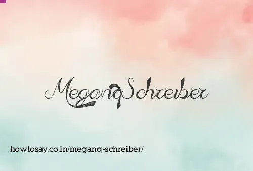 Meganq Schreiber